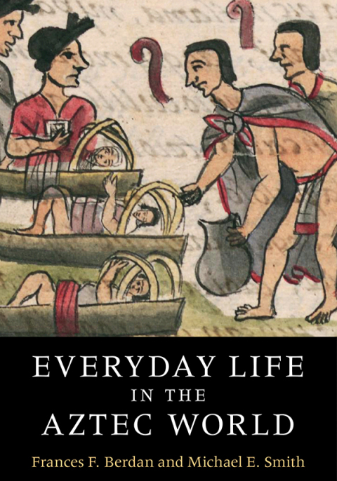 Cover image for book Everyday Life in the Aztec World
