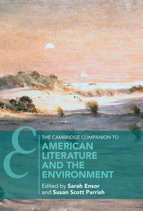 Cover image for book The Cambridge Companion to American Literature and the Environment