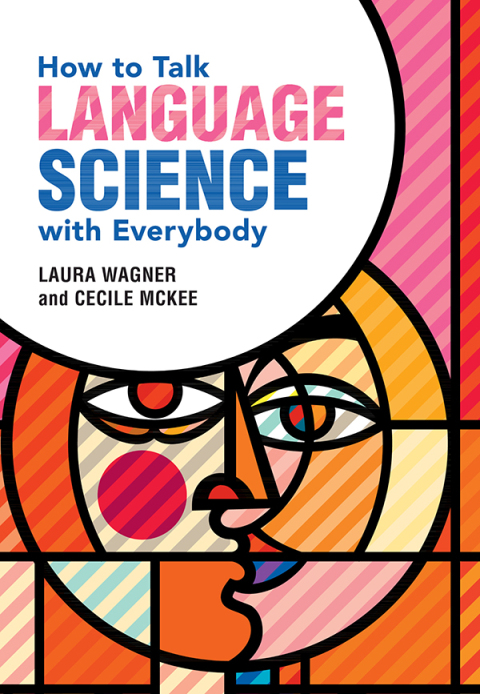 Cover image for book How to Talk Language Science with Everybody