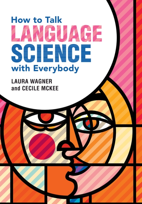 Cover image for book How to Talk Language Science with Everybody