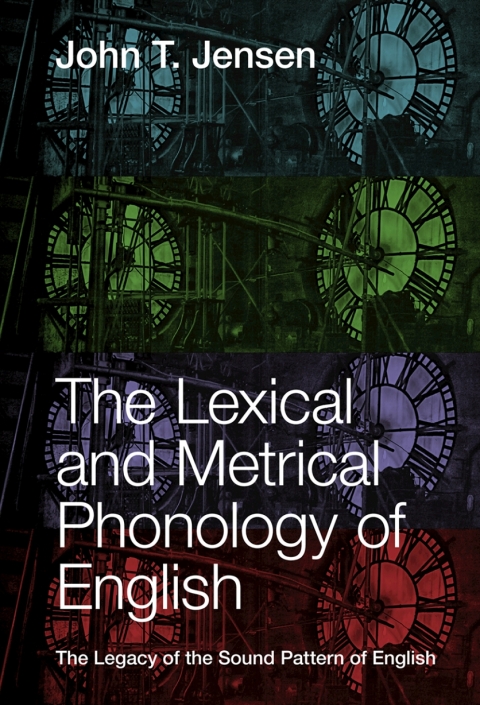 Cover image for book The Lexical and Metrical Phonology of English