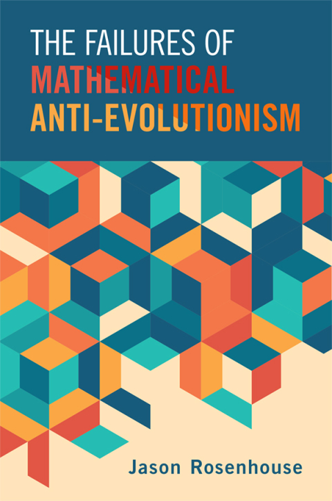 Cover image for book The Failures of Mathematical Anti-Evolutionism