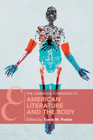 The Cambridge Companion to American Literature and the Body