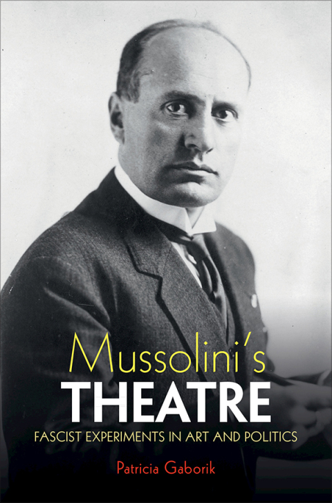 Cover image for book Mussolini's Theatre