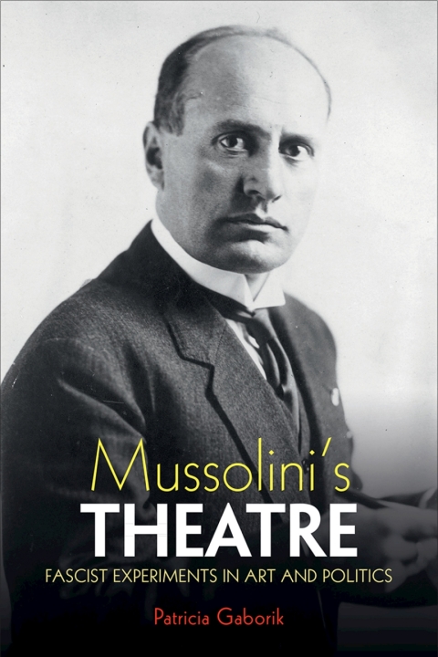 Cover image for book Mussolini's Theatre