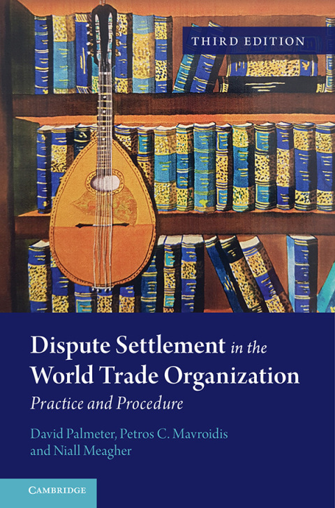 Dispute Settlement in the World Trade Organization 