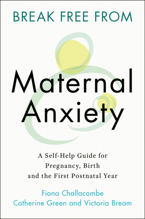 Cover image for book Break Free from Maternal Anxiety