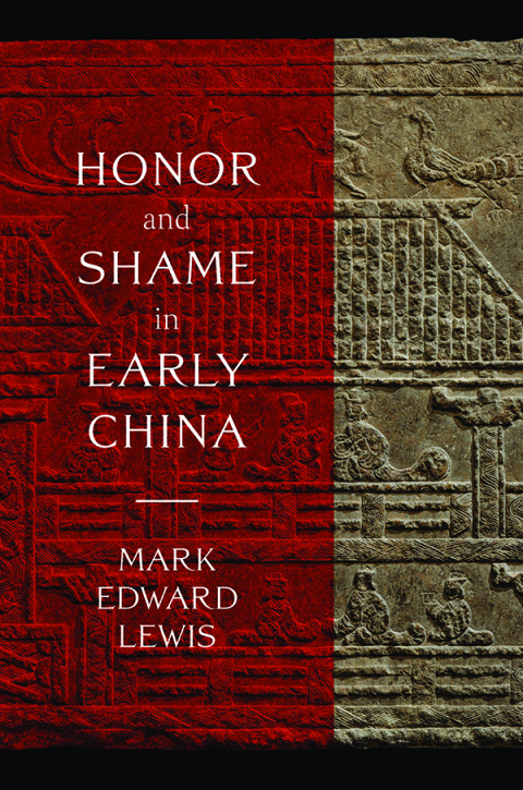 Honor and Shame in Early China 