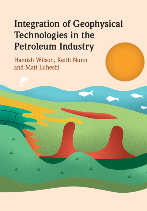 Cover image for book Integration of Geophysical Technologies in the Petroleum Industry
