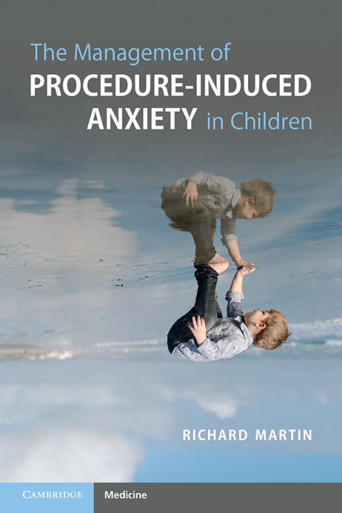 Cover image for book The Management of Procedure-Induced Anxiety in Children
