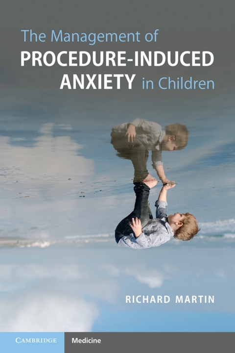 Cover image for book The Management of Procedure-Induced Anxiety in Children