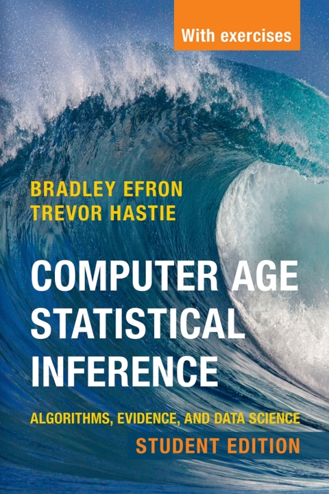 Computer Age Statistical Inference, Student Edition 