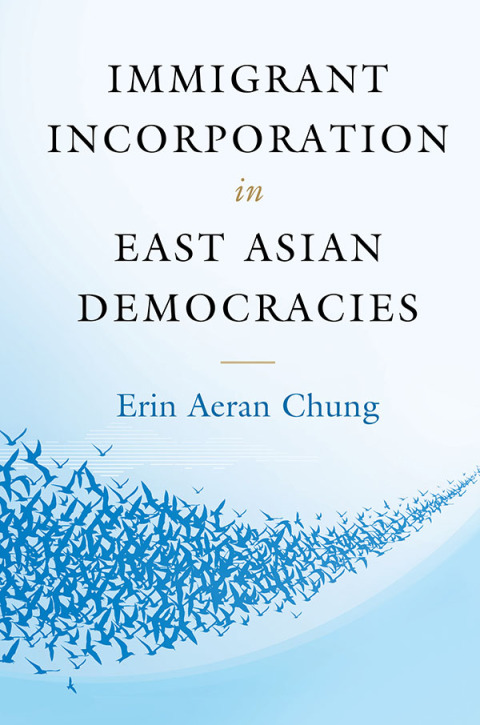 Cover image for book Immigrant Incorporation in East Asian Democracies