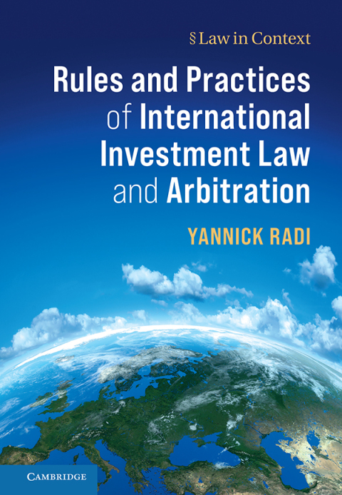 Cover image for book Rules and Practices of International Investment Law and Arbitration