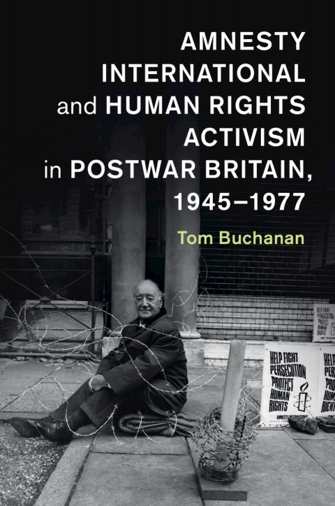 Cover image for book Amnesty International and Human Rights Activism in Postwar Britain, 1945–1977