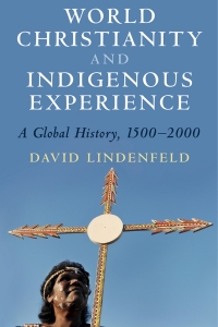 Omslagafbeelding: World Christianity and Indigenous Experience 9781108831567
