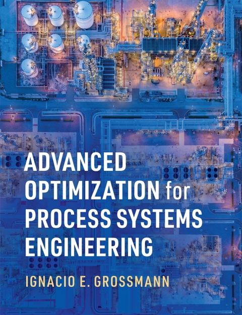 Cover image for book Advanced Optimization for Process Systems Engineering