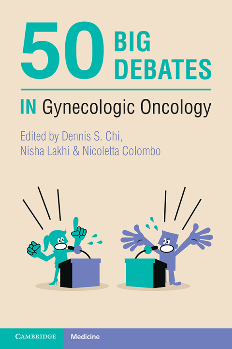 Cover image for book 50 Big Debates in Gynecologic Oncology