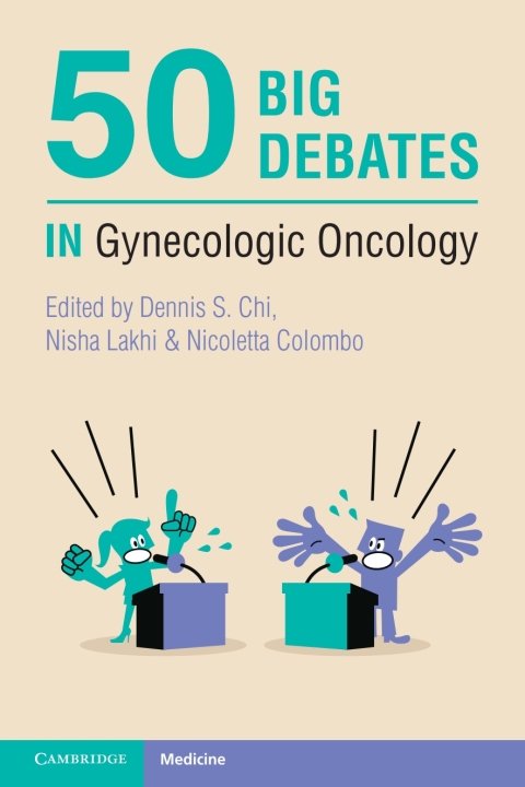 Cover image for book 50 Big Debates in Gynecologic Oncology