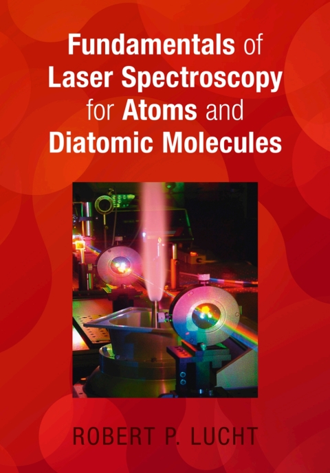 Cover image for book Fundamentals of Laser Spectroscopy for Atoms and Diatomic Molecules