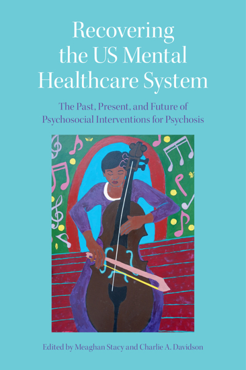 Cover image for book Recovering the US Mental Healthcare System