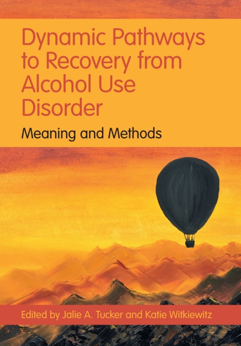 Cover image for book Dynamic Pathways to Recovery from Alcohol Use Disorder