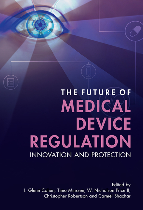 Cover image for book The Future of Medical Device Regulation