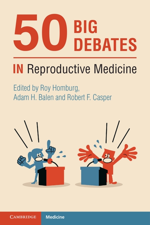 Cover image for book 50 Big Debates in Reproductive Medicine