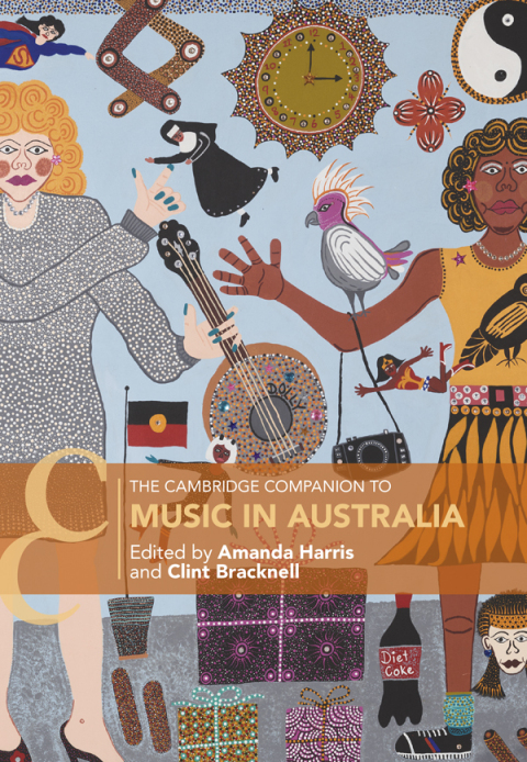 The Cambridge Companion to Music in Australia 