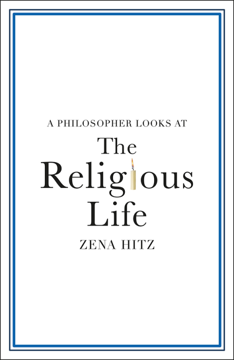 Cover image for book A Philosopher Looks at the Religious Life