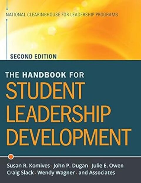 The Handbook for Student Leadership Development 