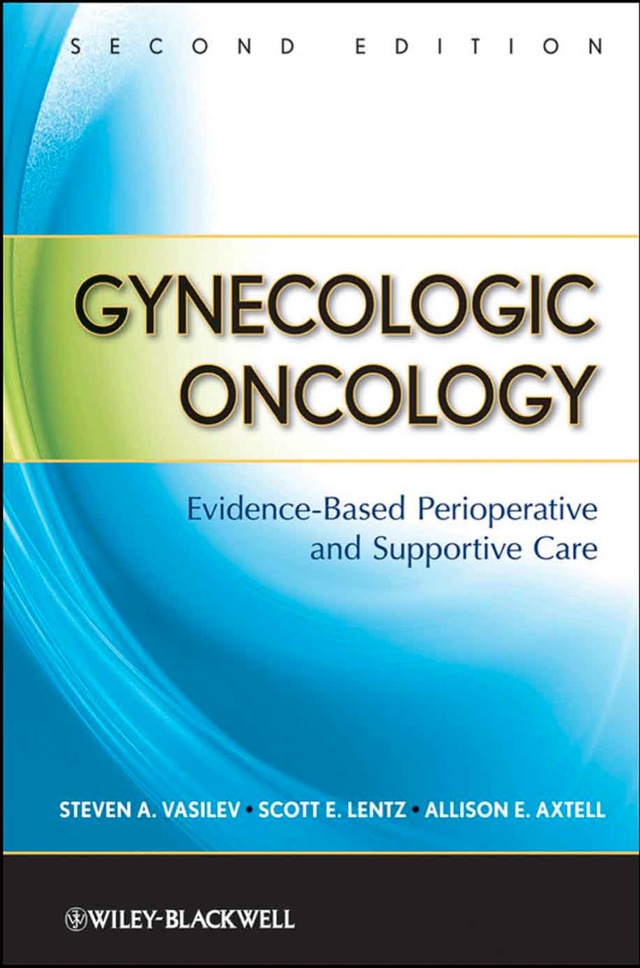 Gynecologic Oncology Evidence Based Perioperative and Supportive Care