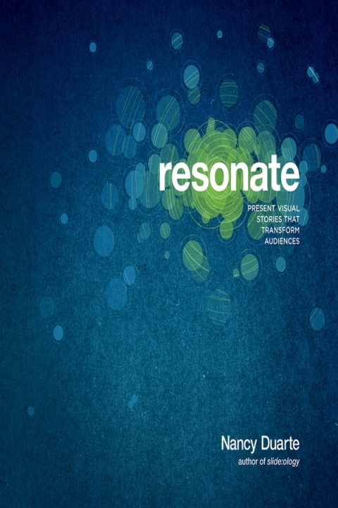 Cover image for book Resonate: Present Visual Stories that Transform Audiences
