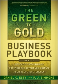 Cover image: The Green to Gold Business Playbook: How to Implement Sustainability Practices for Bottom-Line Results in Every Business Function 1st edition 9780470590751