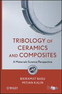 Cover image: Tribology of Ceramics and Composites: A Materials Science Perspective 1st edition 9780470522639