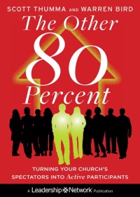 Titelbild: The Other 80 Percent: Turning Your Church's Spectators into Active Participants 1st edition 9780470891292