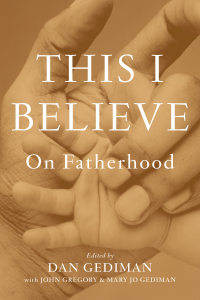 Cover image: This I Believe: On Fatherhood 1st edition 9780470876473