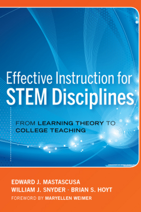 Cover image for book Effective Instruction for STEM Disciplines: From Learning Theory to College Teaching