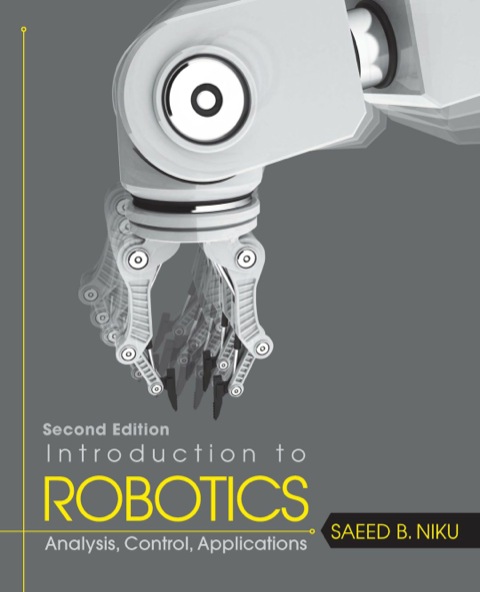 Cover image for book Introduction to Robotics: Analysis, Control, Applications