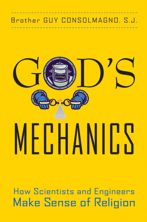 Cover image for book God's Mechanics: How Scientists and Engineers Make Sense of Religion