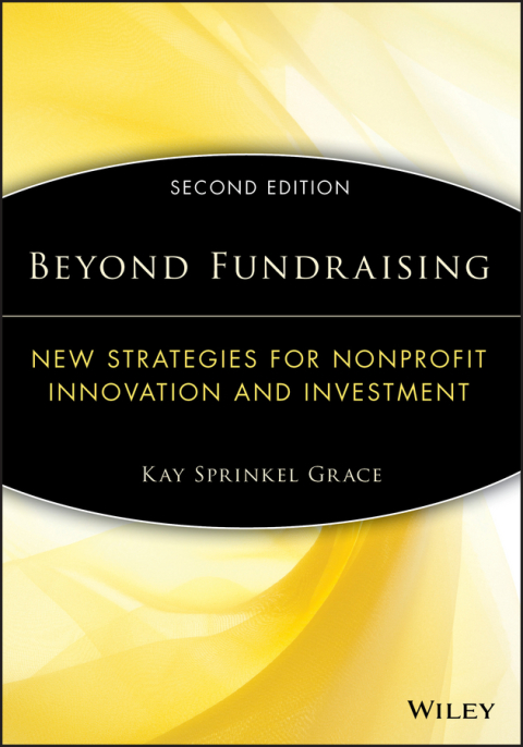Cover image for book Beyond Fundraising: New Strategies for Nonprofit Innovation and Investment
