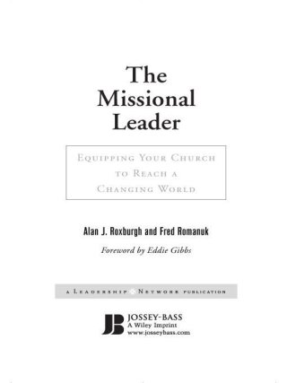The Missional Leader: Equipping Your Church to Reach a Changing World