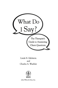 Omslagafbeelding: What Do I Say?: The Therapist's Guide to Answering Client Questions 1st edition 9780470561751