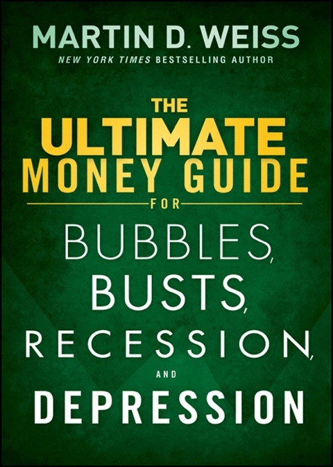 Cover image for book The Ultimate Money Guide for Bubbles, Busts, Recession and Depression