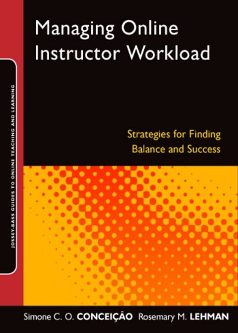 Cover image for book Managing Online Instructor Workload: Strategies for Finding Balance and Success