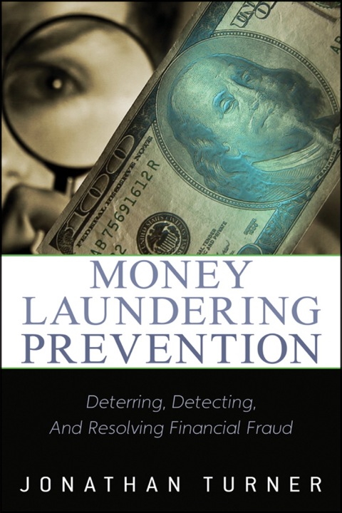 Cover image for book Money Laundering Prevention: Deterring, Detecting, and Resolving Financial Fraud