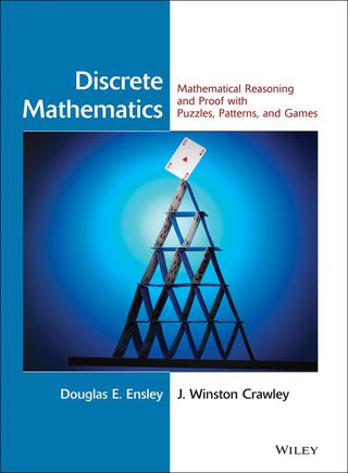 Discrete Mathematics Mathematical Reasoning and Proof With Puzzles Patterns and Games