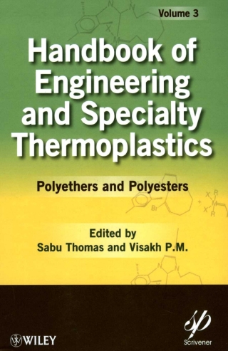 Handbook of Engineering and Specialty Thermoplastics, Volume 3