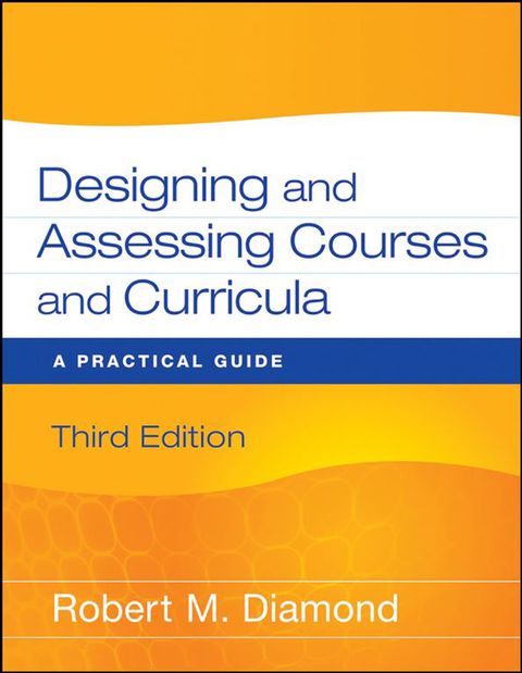 Cover image for book Designing and Assessing Courses and Curricula: A Practical Guide