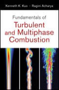 Fundamentals of Turbulent and Multi-Phase Combustion - Kenneth Kuan-yun Kuo, Ragini Acharya